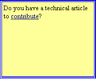 Text Box: Do you have a technical article to contribute?